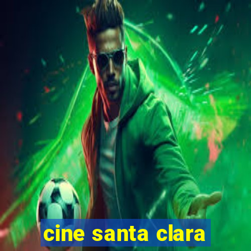 cine santa clara